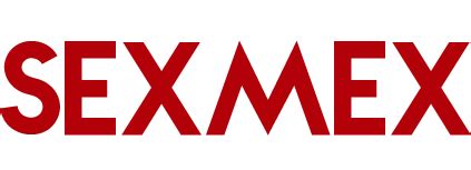 sexmex online|Sex Mex .